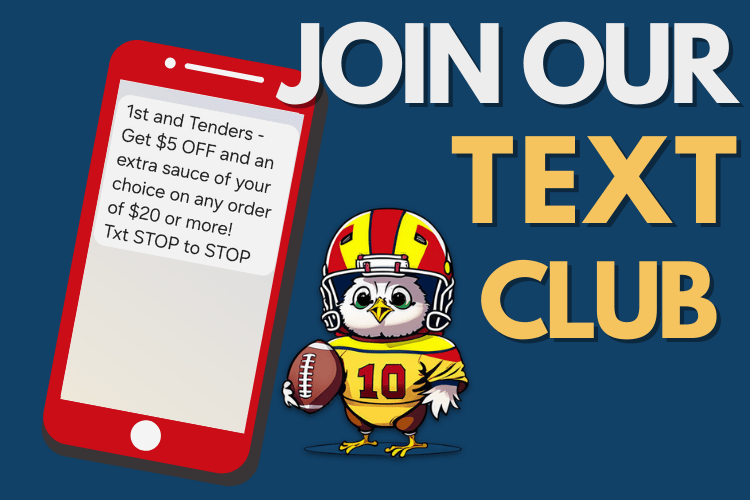 1st and Tenders TEXT CLUB